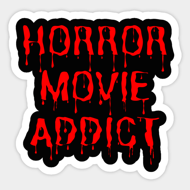 Horror Movie Addict Sticker by BBbtq